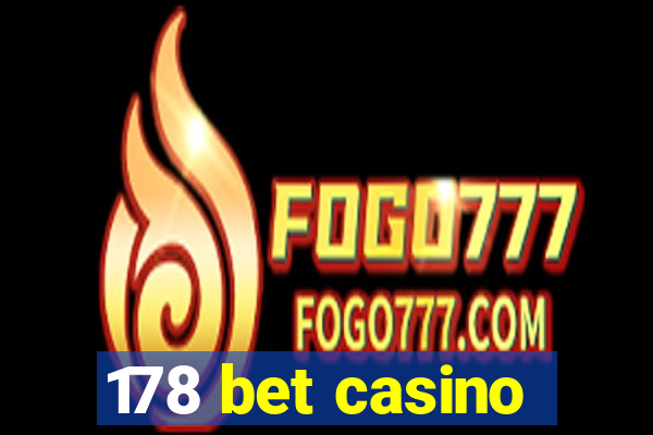 178 bet casino